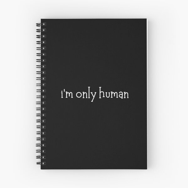 Item preview, i'm only human | Social | Sympathy | Gift for friend | Good People | Text-Based | Dark Background designed and sold by SidefatSayings.