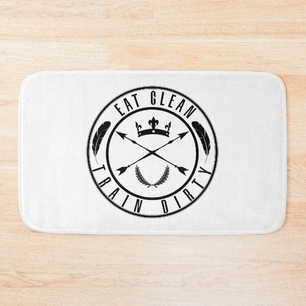 Item preview, EAT CLEAN TRAIN DIRTY designed and sold by Chadwick Bradley.