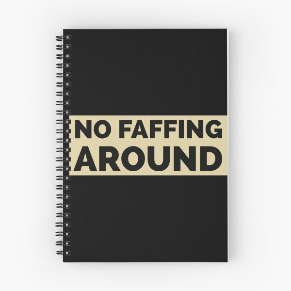 Item preview,  No faffing around, faff about, stop faffing, procrastination and disorganized themed design on a T-shirt and sticker  designed and sold by smichaeliv.
