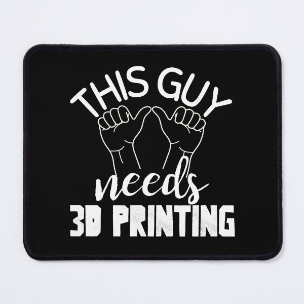 Item preview, This Guy Needs 3D Printing designed and sold by Printint.