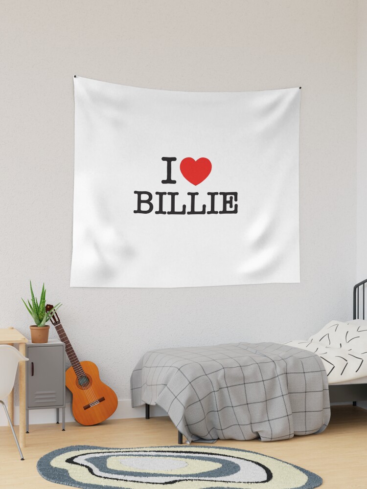 I Love Billie Tapestry for Sale by Darkhours Redbubble