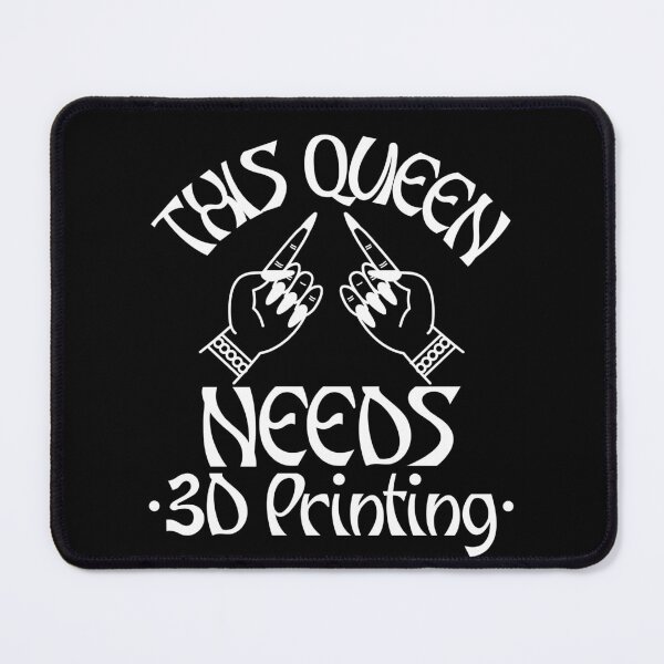 Item preview, This Queen Needs 3D Printing designed and sold by Printint.