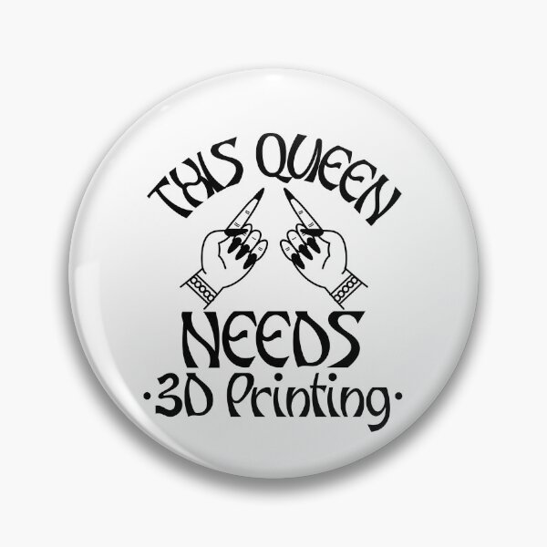 Item preview, This Queen Needs 3D Printing designed and sold by Printint.