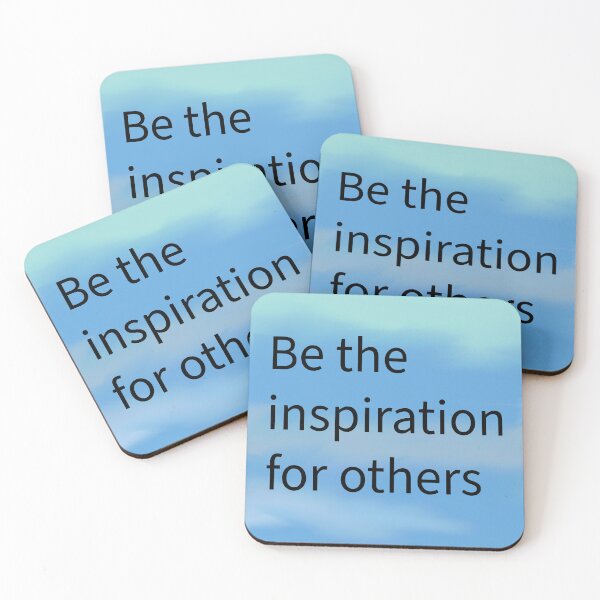 Item preview, Be the inspiration for others  designed and sold by RemieJames.
