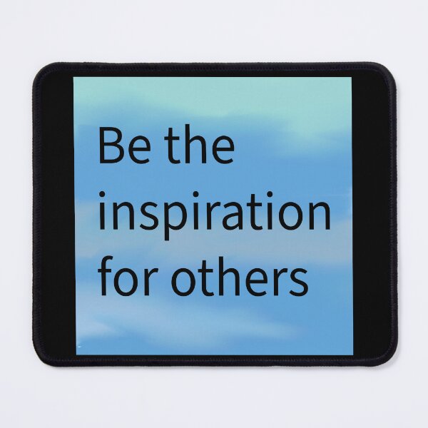 Item preview, Be the inspiration for others designed and sold by RemieJames.