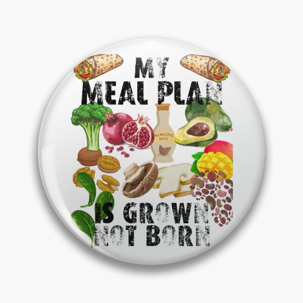 Item preview, my meal plan is grown not born; my food is grown not born; vegans are everywhere designed and sold by movie-popcorn.
