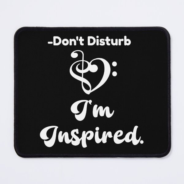 Item preview, Don't Disturb I'M Inspired Music designed and sold by alyedel.