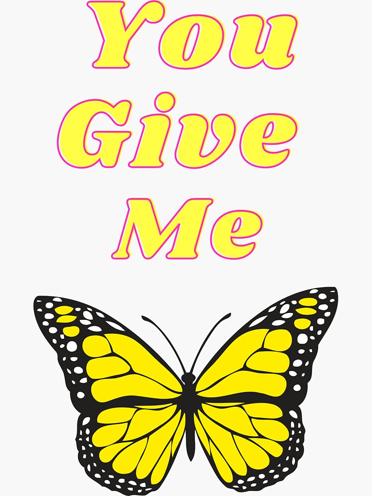 "You give me Butterflies in my stomuch" Sticker for Sale by Buytshirt8
