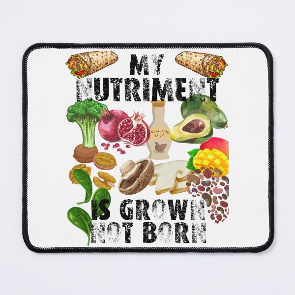Item preview, my nutriment is grown not born; my food is grown not born; vegans are everywhere designed and sold by movie-popcorn.