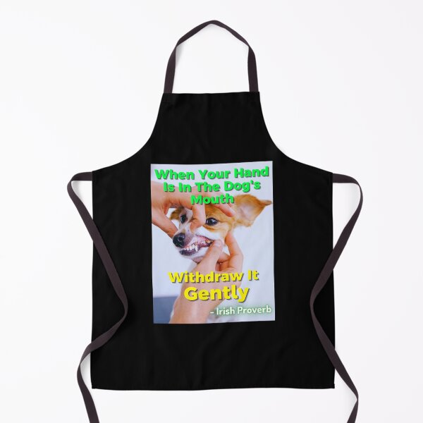 Item preview, Irish Proverb - When Your Hand Is In The Dog's Mouth Withdraw It Gently designed and sold by IrishProverbs.