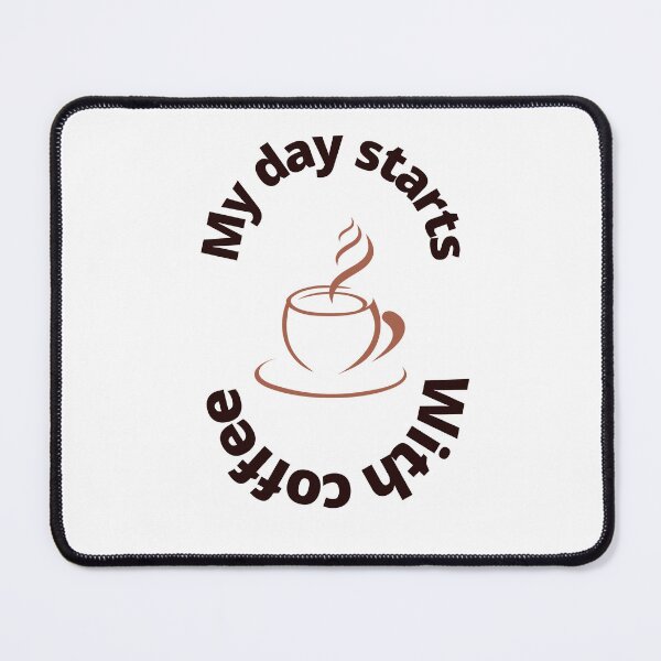 Item preview, My day starts with a coffee cup. designed and sold by roshan40pk.