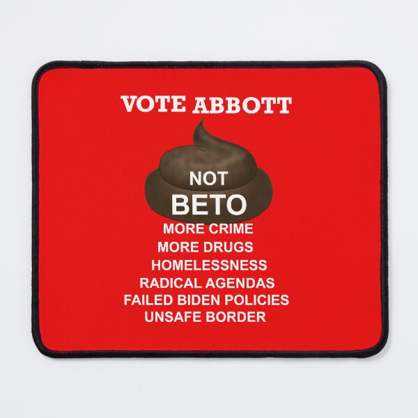 Item preview, Greg Abbott for Governor Texas Vote Abbott 2022 Anti-Beto designed and sold by jetset201.