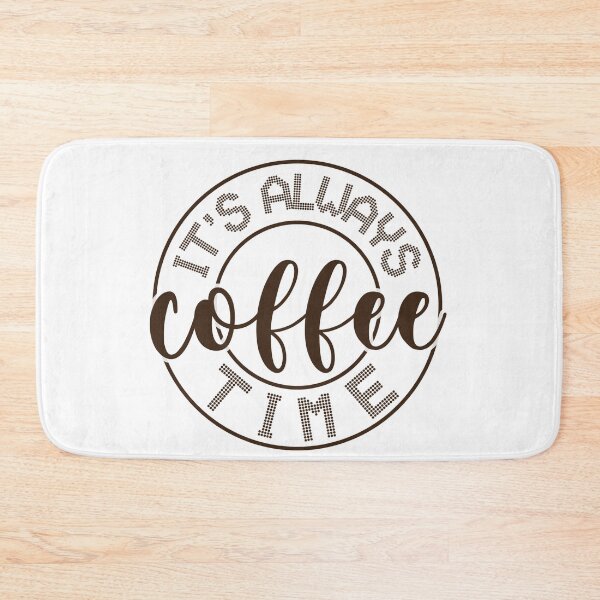 Item preview, It’s Always Coffee Time designed and sold by jinif.