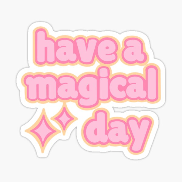 Item preview, have a magical day designed and sold by Camille Albers.