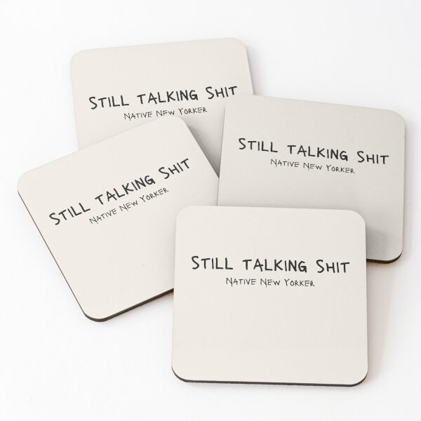 Item preview,   Native New Yorker "Still Talking Shit" designed and sold by builtbyher.