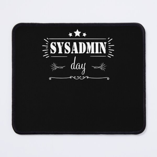 Item preview, Sysadmin Day designed and sold by KHAFiT.