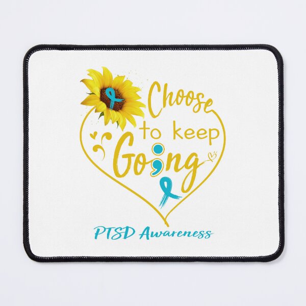 Item preview, PTSD Awareness Choose To Keep Going designed and sold by KirstybShop.