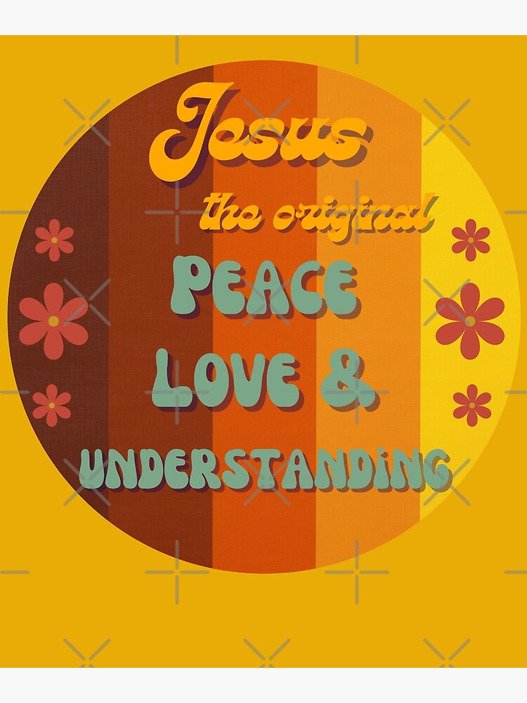 The Original Peace Love And Understanding 70s Retro Positive Vibes Poster For Sale By 7153