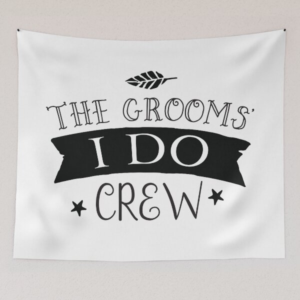 Item preview, The grooms' I do crew designed and sold by jazzydevil.