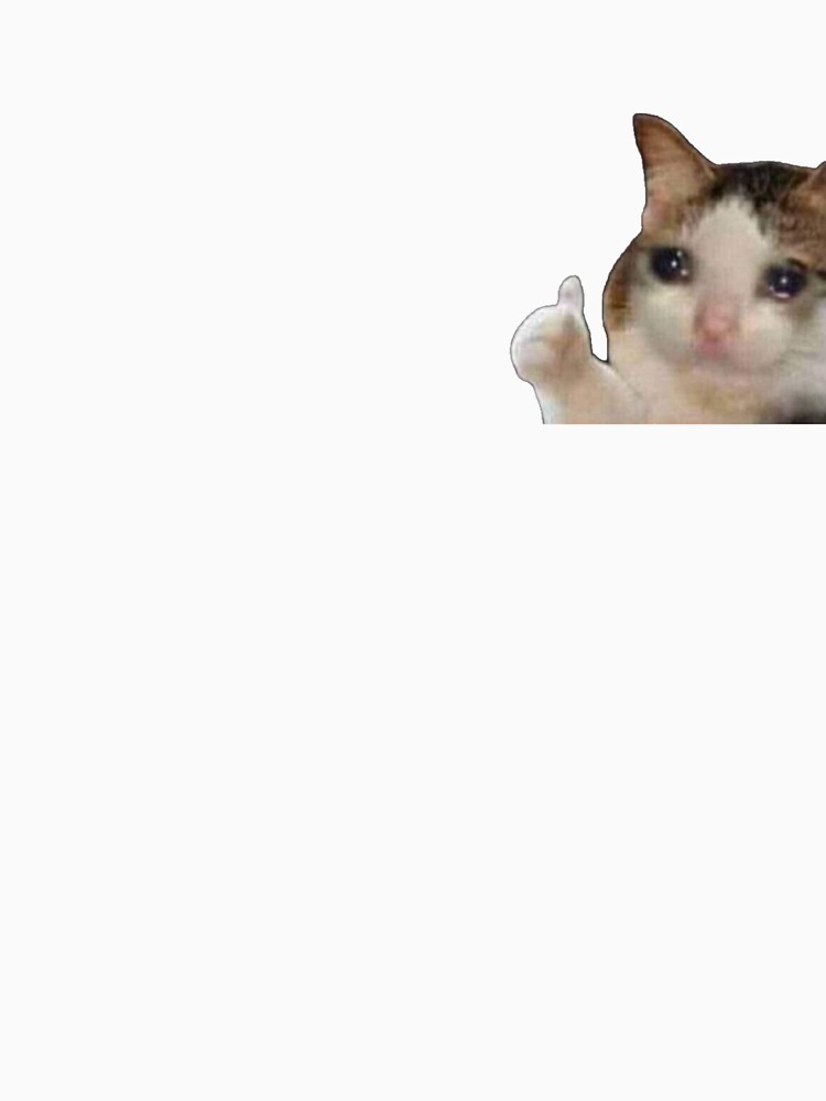 Sad Cat Thumbs Up Meme T Shirt For Sale By Pusla Redbubble Sad Cat Reaction T Shirts 8969