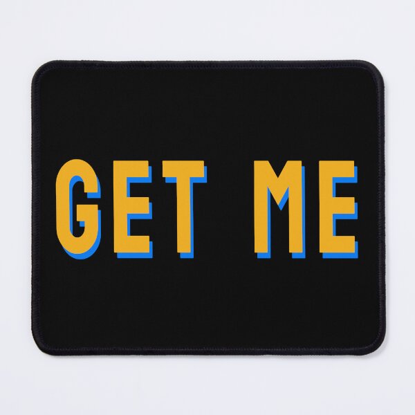 Item preview, get me  designed and sold by MSLstore.