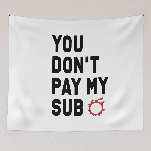 Item preview, You Don't Pay My Sub(scription) Final Fantasy XIV in Black designed and sold by Skella896.