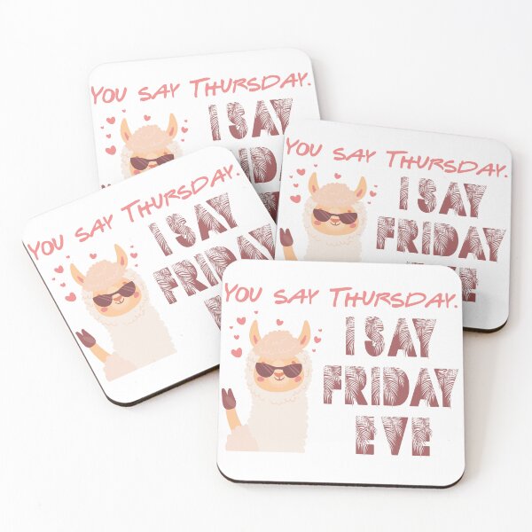 Item preview, You say Thursday. I Say Friday Eve - Its Friday Eve- Lama Friday designed and sold by secretbox.