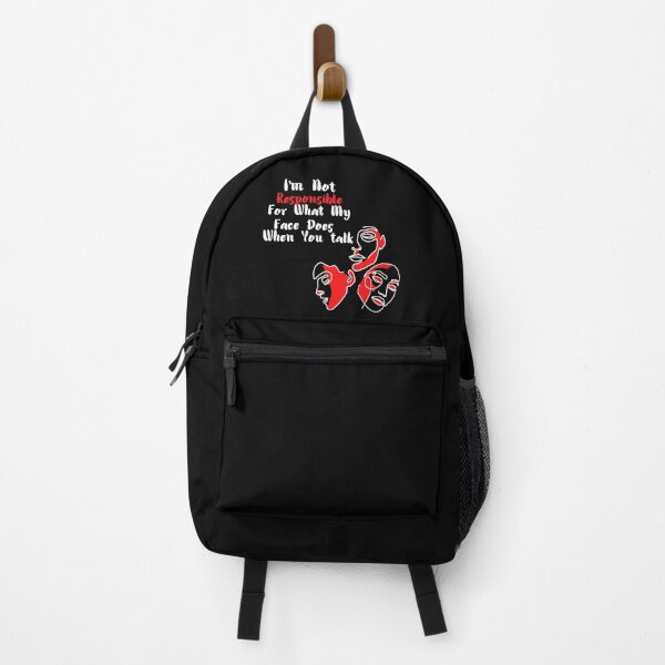 Item preview, I'M NOT RESPONSABLE FOR WHAT MY FACE DOES WHEN YOU TALK designed and sold by TopWaw ⭐⭐⭐⭐⭐.