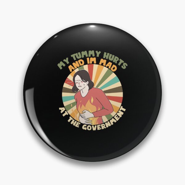 Item preview, My Tummy Hurts And Im Mad At The Government designed and sold by AY-Store24.
