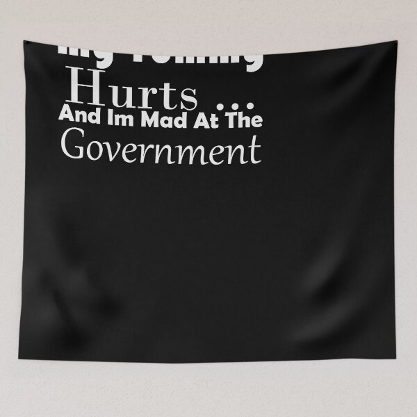 Item preview, My Tummy Hurts And Im Mad At The Government designed and sold by AY-Store24.
