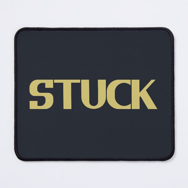 Item preview, Stuck - Golden Text designed and sold by Chubuter.
