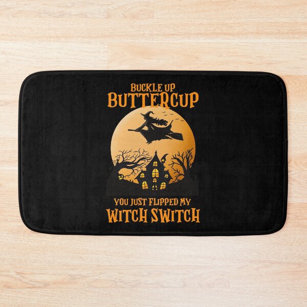 Item preview, Buckle Up Buttercup You Just Flipped My Witch Switch Halloween Costume  designed and sold by TammyWrig14399.