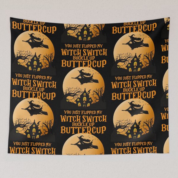Item preview, Buckle Up Buttercup You Just Flipped My Witch Switch Halloween Costume  designed and sold by TammyWrig14399.
