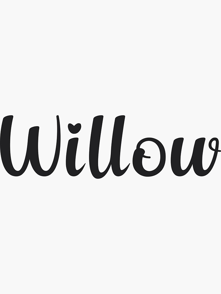 Willow