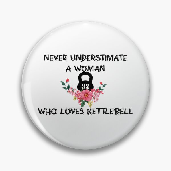 Item preview, Never Understimate A Woman Who Loves Kettlebell designed and sold by minstore.