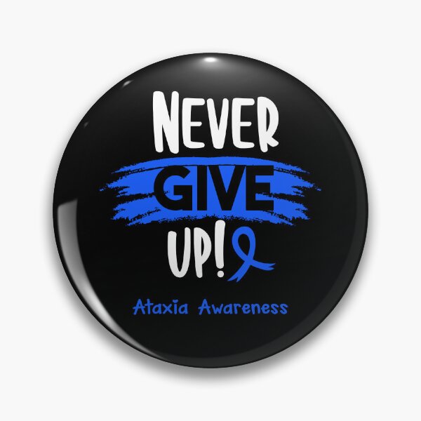 Item preview, Ataxia Warrior - Ataxia Awareness - Never Give Up! designed and sold by Robbsyn.
