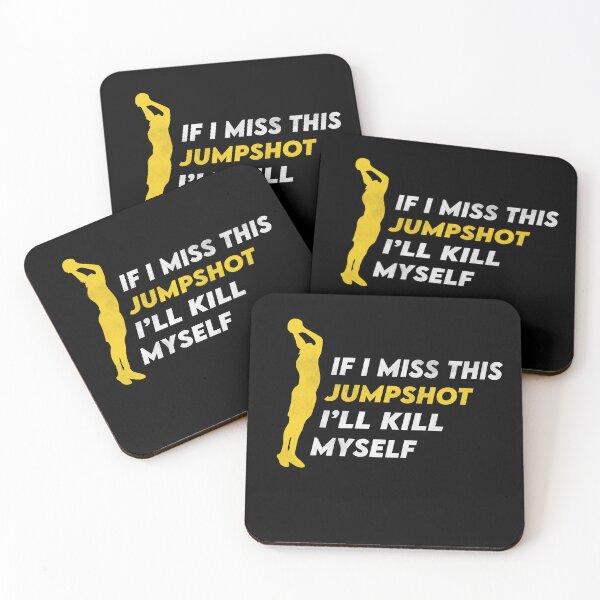 Item preview, If I Miss This Jumpshot I'll Kill Myself  designed and sold by YaassDesign.