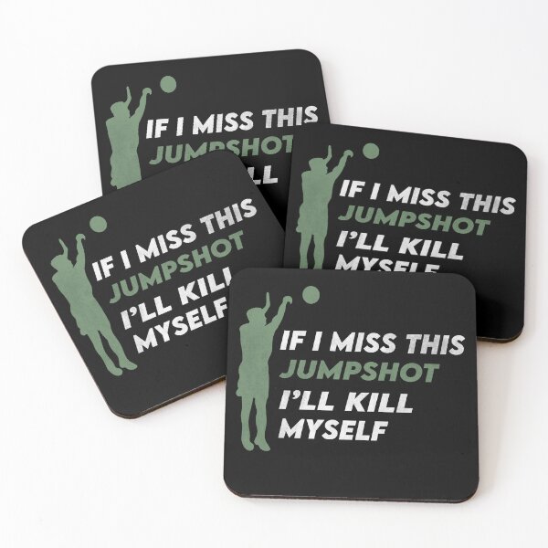 Item preview, Copy of If I Miss This Jumpshot I'll Kill Myself  designed and sold by YaassDesign.