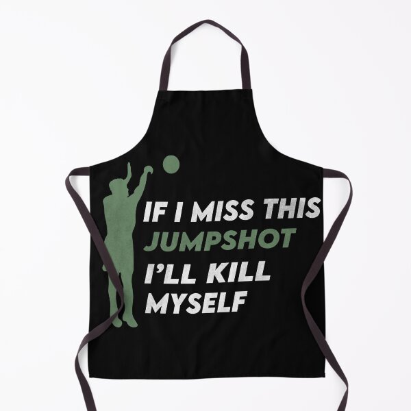 Item preview, Copy of If I Miss This Jumpshot I'll Kill Myself  designed and sold by YaassDesign.
