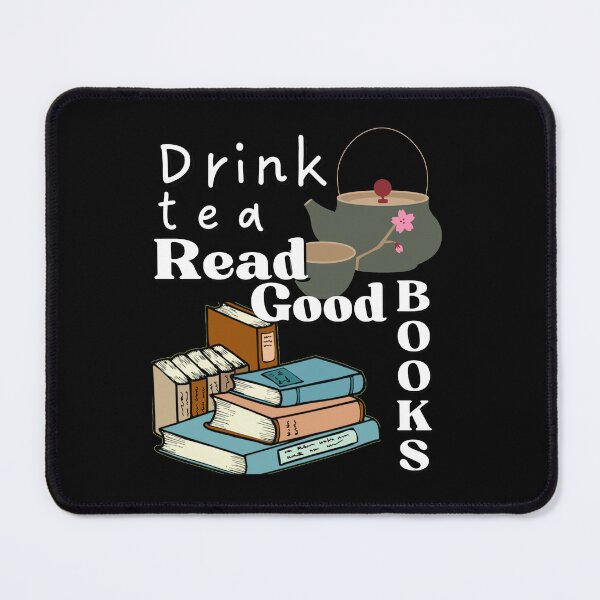 Item preview, Drink Tea, Read Good Books designed and sold by pod-plus-plus.