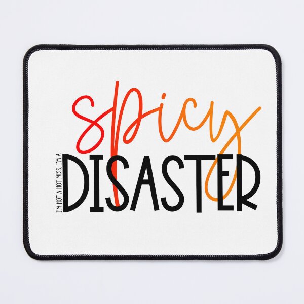 Item preview, Spicy disaster designed and sold by PurdyCDesigns1.