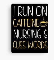 ICH LADE KAFFEINE PFLEGE UND CUSS WORDS Leinwanddruck