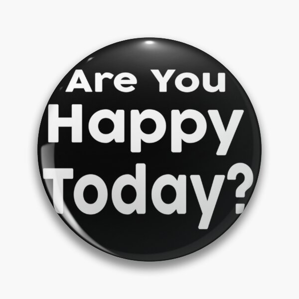 Item preview, Are You Happy Today Shirt For Happy People  designed and sold by VictorPalulao.
