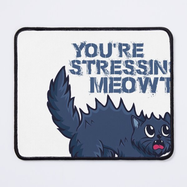 Item preview, youre stressing meowt designed and sold by AY-Store24.