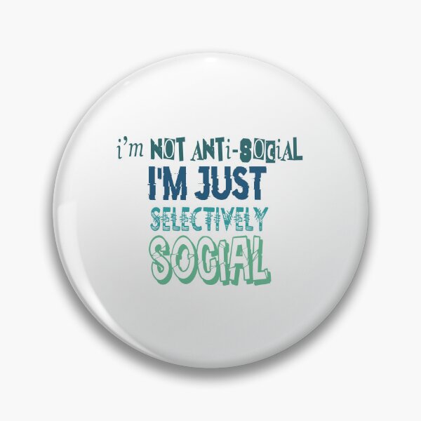 Artikelvorschau, Ich bin nicht asozial, ich bin nur selektiv sozial - Anti Socialism Social Club entworfen und verkauft von secretbox.