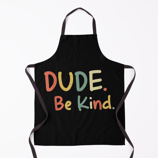 Item preview, Dude Be Kind, Anti Bullying Retro Kindness Choose Kind designed and sold by VictorPalulao.