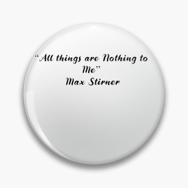 Item preview, Max Stirner Quotes designed and sold by 4ever-Undaunted.