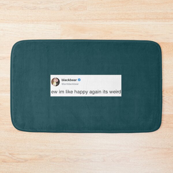 Item preview, Blackbear tweet            designed and sold by LMKCu88.