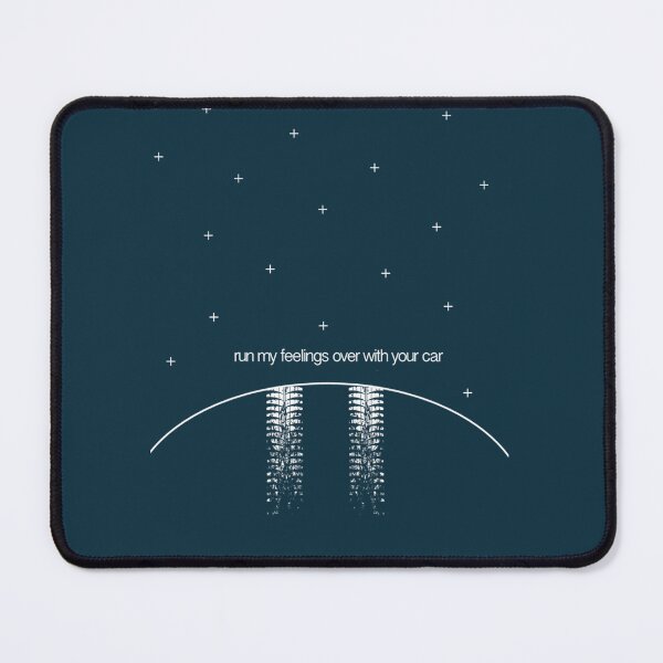 Item preview, Run my feelings over with your car.    designed and sold by LMKCu88.