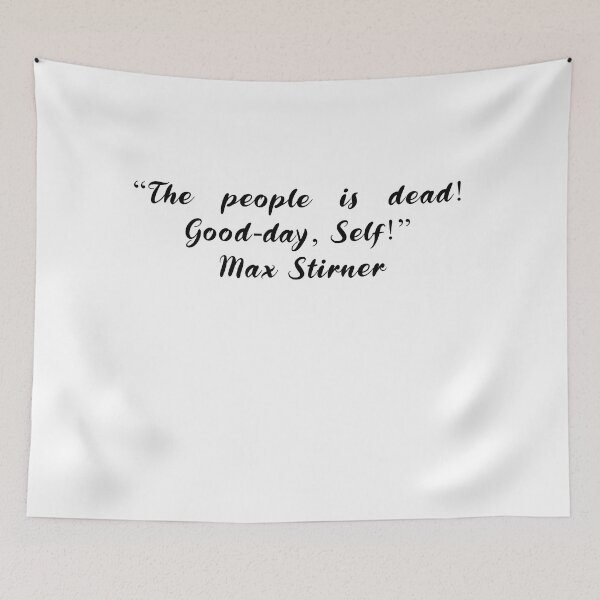 Item preview, Max Stirner Quotes designed and sold by 4ever-Undaunted.